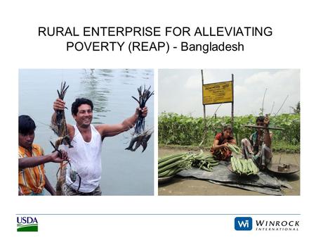 RURAL ENTERPRISE FOR ALLEVIATING POVERTY (REAP) - Bangladesh.