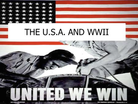 THE U.S.A. AND WWII. Early actions of WWII:  Germany, Italy, and Japan began invading countries during the early 30’s.  1939, Germany invades Poland.