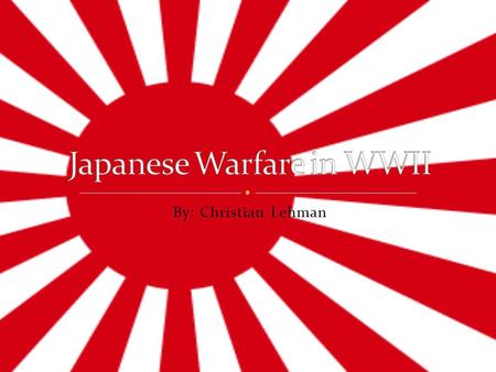 By: Christian Lehman. The Eastern Front of WWII Fight between the allied powers and the Pacific Islands, mainly Japan Started due to the Japanese bombing.
