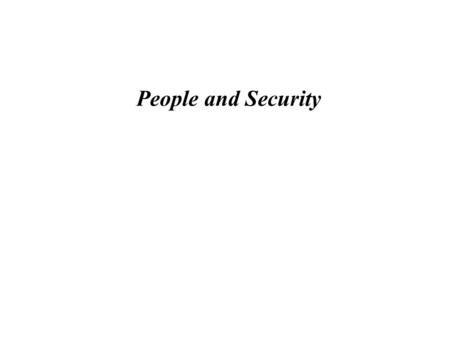 People and Security. Contents People and security – what is the problem? Why usable security is important Introduction to usability principles Best Practices.