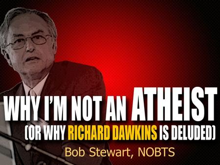 Bob Stewart, NOBTS. You can get this PPT file by  ing me at or