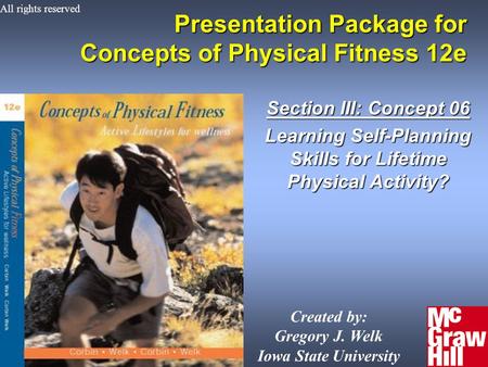 1Concepts of Physical Fitness 12e Presentation Package for Concepts of Physical Fitness 12e Section III: Concept 06 Learning Self-Planning Skills for Lifetime.
