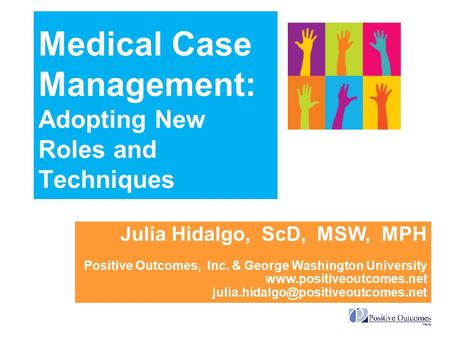 Medical Case Management: Adopting New Roles and Techniques
