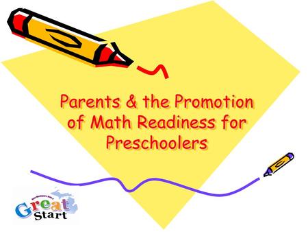 Parents & the Promotion of Math Readiness for Preschoolers.