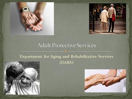 Department for Aging and Rehabilitative Services (DARS)