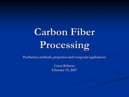 Carbon Fiber Processing