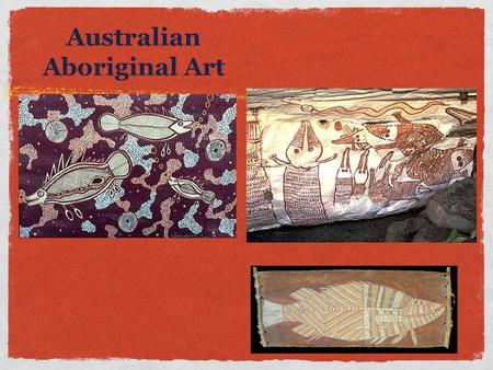Australian Aboriginal Art. Who are the Aborigines? Aborigine means “ native ” Original people of Australia Traveled in canoes from SE Asia Lived there.
