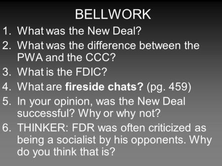 BELLWORK What was the New Deal?