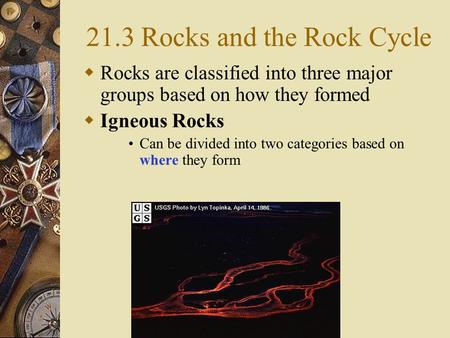 21.3 Rocks and the Rock Cycle