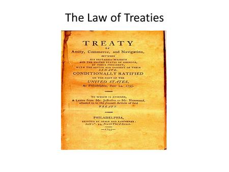 The Law of Treaties.