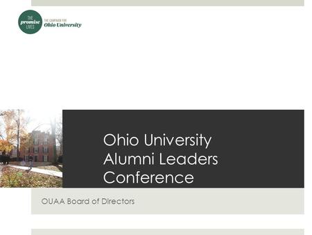 Ohio University Alumni Leaders Conference OUAA Board of Directors.