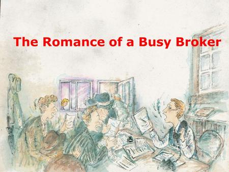The Romance of a Busy Broker