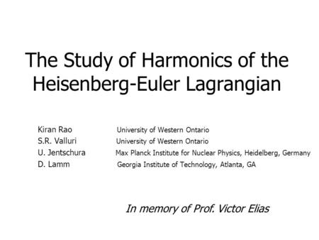The Study of Harmonics of the Heisenberg-Euler Lagrangian