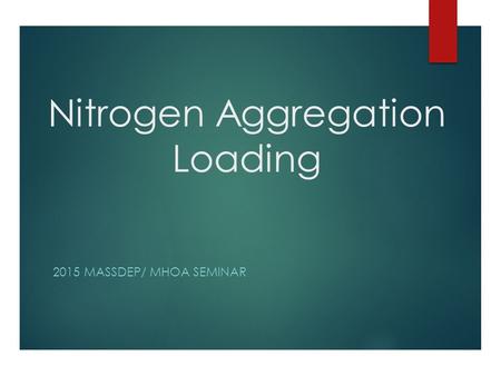 Nitrogen Aggregation Loading