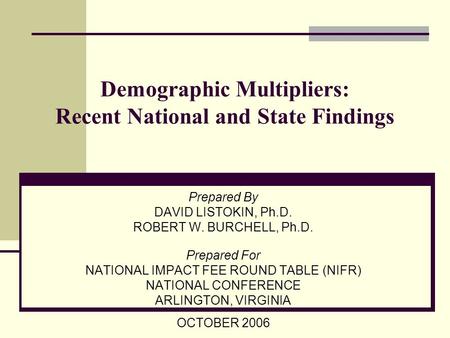 Demographic Multipliers: Recent National and State Findings