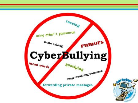 Define cyberbullying. Identify activities which are considered cyberbullying. Examine ways to prevent cyberbullying. Learn online manners and digital.