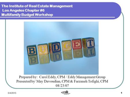 Prepared by: Carol Eddy, CPM / Eddy Management Group