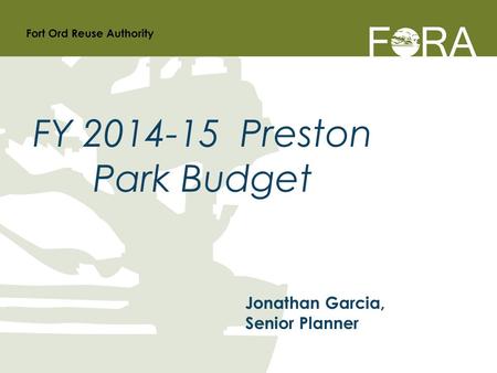 Jonathan Garcia, Senior Planner FY 2014-15 Preston Park Budget.