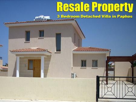 Resale Property 3 Bedroom Detached Villa in Paphos.