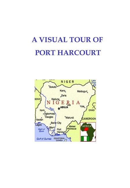 A VISUAL TOUR OF PORT HARCOURT.