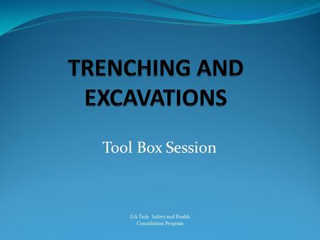 TRENCHING AND EXCAVATIONS