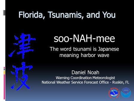soo-NAH-mee Florida, Tsunamis, and You