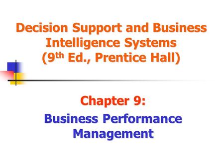 Chapter 9: Business Performance Management