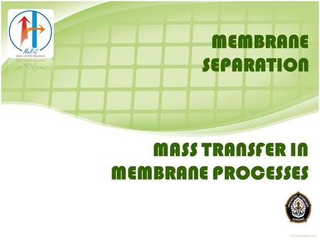 MASS TRANSFER IN MEMBRANE PROCESSES