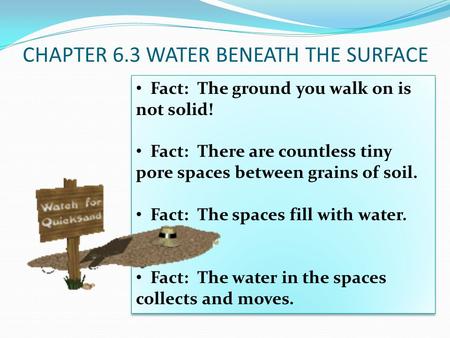 CHAPTER 6.3 WATER BENEATH THE SURFACE
