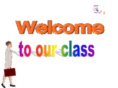 To our class.