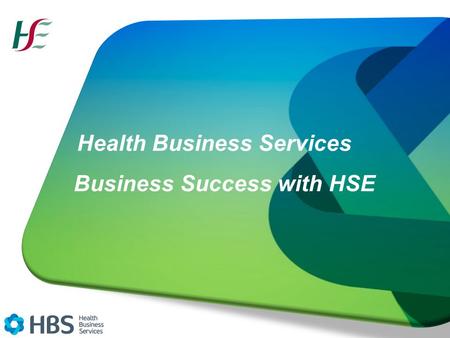 Health Business Services Business Success with HSE.