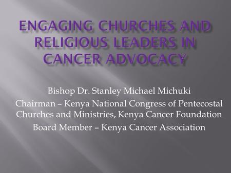 Engaging Churches and Religious Leaders in Cancer Advocacy