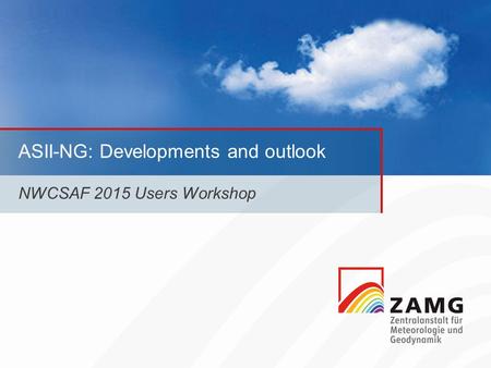 ASII-NG: Developments and outlook NWCSAF 2015 Users Workshop.
