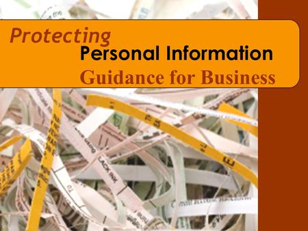 Protecting Personal Information Guidance for Business.