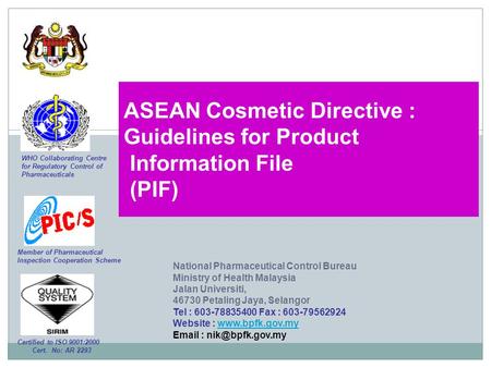 ASEAN Cosmetic Directive : Guidelines for Product Information File