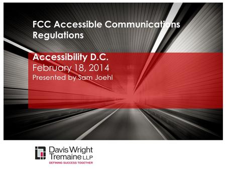 FCC Accessible Communications Regulations Accessibility D. C
