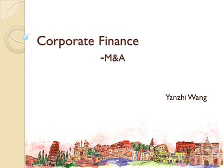 Corporate Finance -M&A