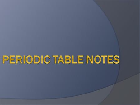 Periodic Table Notes.