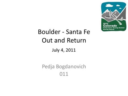 Boulder - Santa Fe Out and Return July 4, 2011 Pedja Bogdanovich 011.