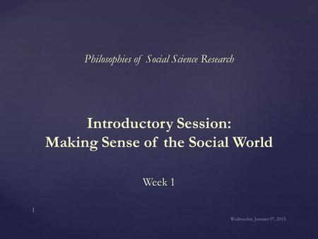 Introductory Session: Making Sense of the Social World