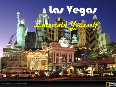 Las Vegas Entertain Yourself. By Frontier Airlines US$130, 6-9hrs By Frontier Airlines US$130, 6-9hrs.