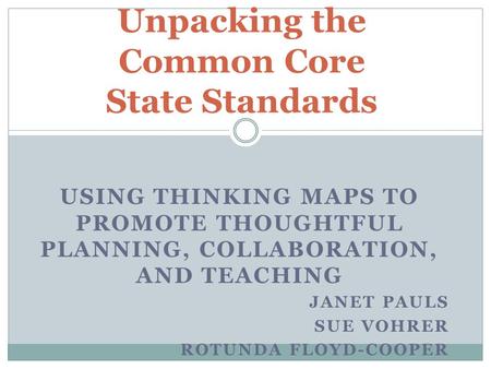Unpacking the Common Core State Standards