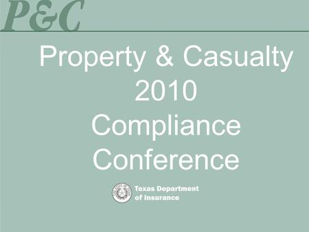 Property & Casualty 2010 Compliance Conference. Using the “Filing Smart” Manual A Guide to Financial Program Filings and Property and Casualty Division.