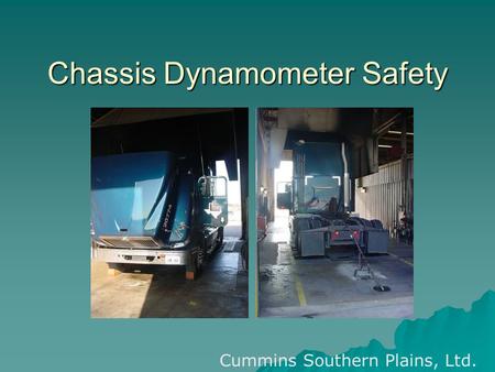 Chassis Dynamometer Safety Cummins Southern Plains, Ltd.