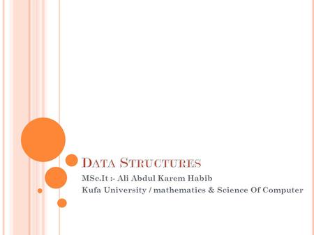 MSc.It :- Ali Abdul Karem Habib Kufa University / mathematics & Science Of Computer.