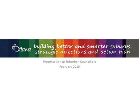 Presentation to Suburban Councillors February 2015.