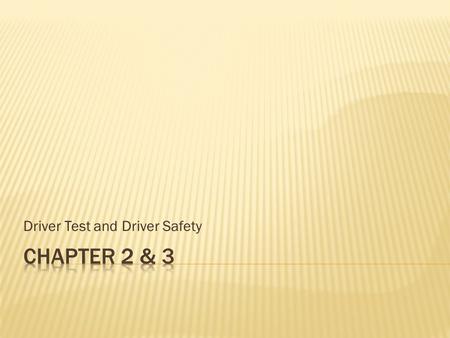 Driver Test and Driver Safety