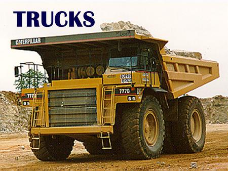 TRUCKS THE MOST COMMON HAULING EQUIPMENT USED FOR MILITARY CONSTRUCTION SITE ARE 2 1/2, 5, AND 20 TON DUMP TRUCKS. THE HAUL CAPACITY CAN BE EXPRESSED.