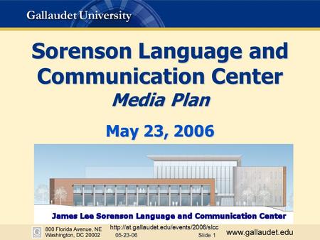 05-23-06  Slide 1 May 23, 2006 Sorenson Language and Communication Center Media Plan.
