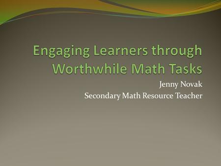 Engaging Learners through Worthwhile Math Tasks